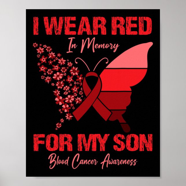 I Wear Red In Memory For My Son Blood Cancer Aware Poster (Front)