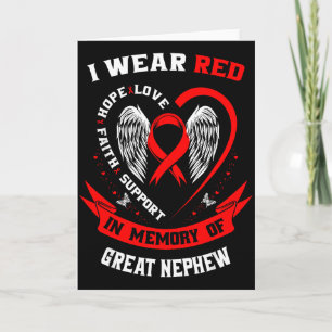 I Wear Red In Memory Of Great Nephew Heart Disease Card