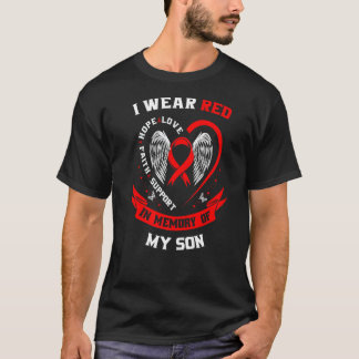 I Wear Red In Memory of my Son Heart Disease Aware T-Shirt