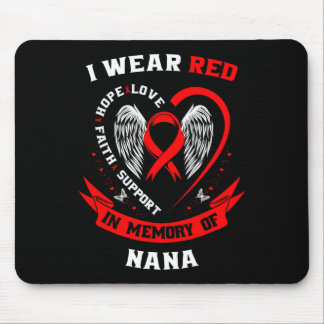 I Wear Red In Memory Of Nana Heart Disease Awarene Mouse Pad