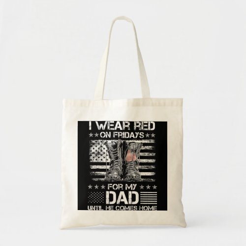 I wear red on friday for my dad combat boots veter tote bag