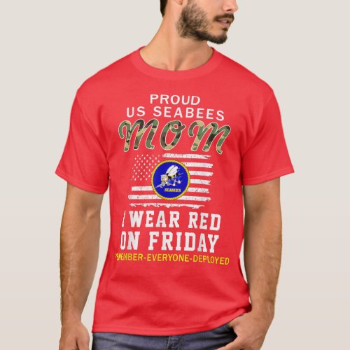 I Wear Red On Friday RED FridayProud US Seabees Mo T_Shirt