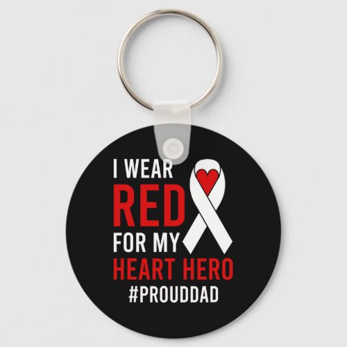 I Wear Red Proud Chd Warrior Father Chd Awareness  Keychain