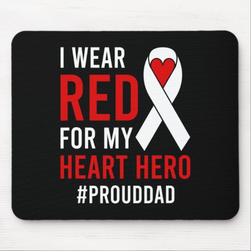 I Wear Red Proud Chd Warrior Father Chd Awareness  Mouse Pad