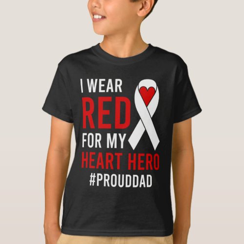 I Wear Red Proud Chd Warrior Father Chd Awareness  T_Shirt