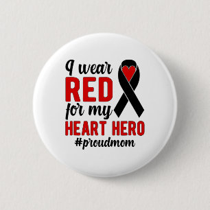 I Wear Red Proud Chd Warrior Mother Chd Awareness Button