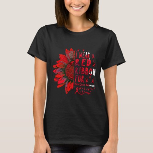 I Wear Red Ribbon For Blood Cancer Awareness  T_Shirt