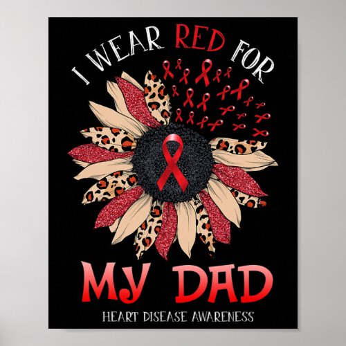 I Wear Red Ribbon For Dad Heart Disease Awareness  Poster