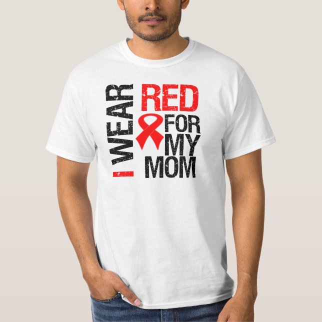 I Wear Red Ribbon For My Mom T-Shirt (Front)