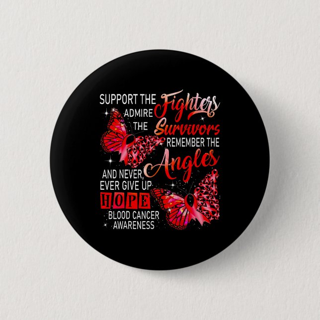 I Wear Red Support The Fighters Blood Cancer Aware Button (Front)