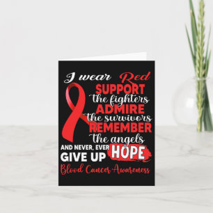 I Wear Red Support The Fighters Blood Cancer Aware Card