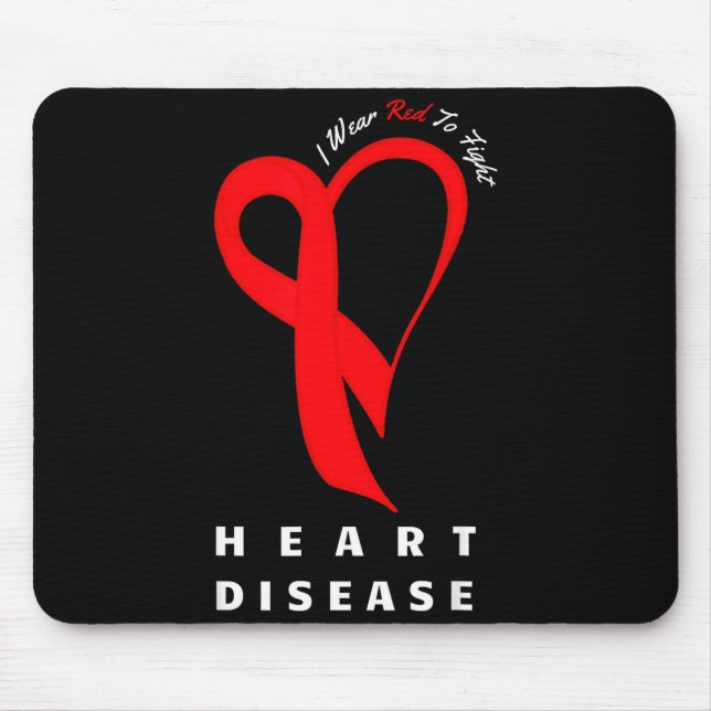 I Wear Red To Fight Heart Disease Awareness Chd Ri Mouse Pad (Front)