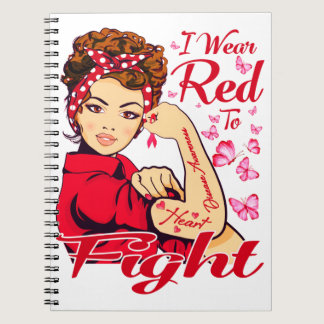 I Wear Red To Fight Heart Disease Awareness Notebook
