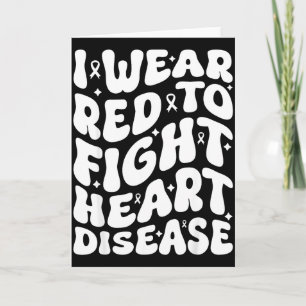 I Wear Red To Fight Heart Disease Warrior Supporte Card