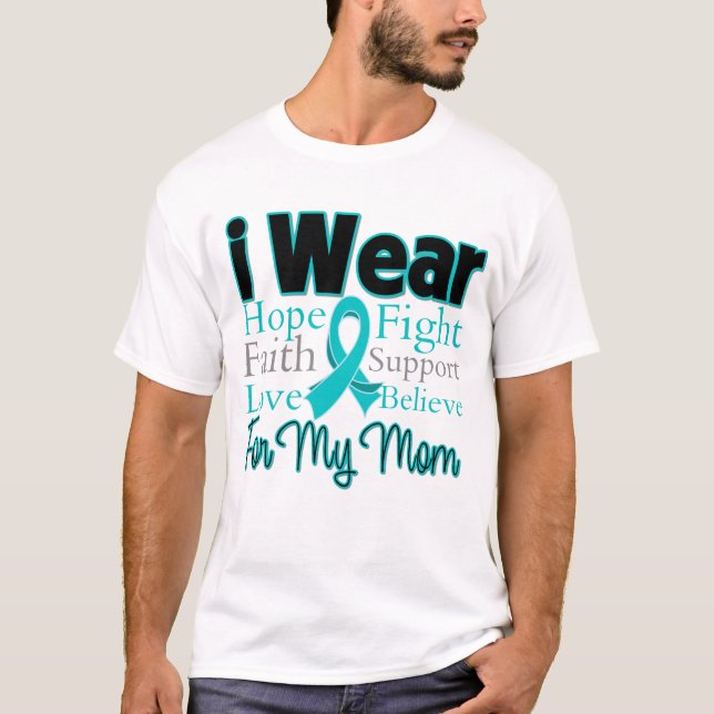 I Wear Ribbon Collage Mom - Ovarian Cancer T-Shirt (Front)