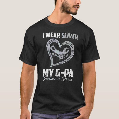 I Wear Silver For My G Pa Parkinsons Heart T_Shirt