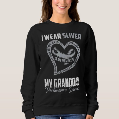 I Wear Silver For My Granddad Parkinsons Heart Sweatshirt