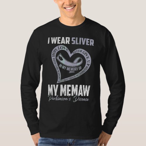 I Wear Silver For My Memaw Parkinsons Heart T_Shirt