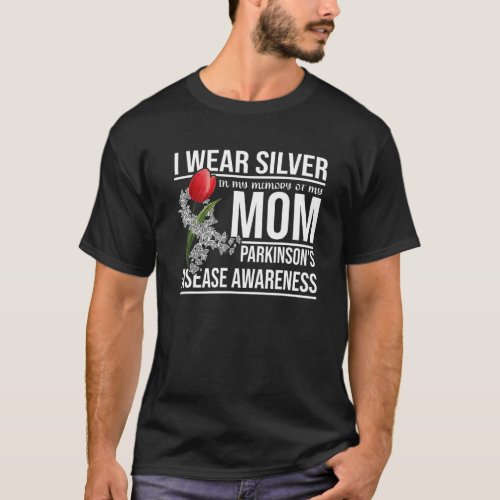 I Wear Silver For My Mom Parkinsons Butterfly  T T_Shirt