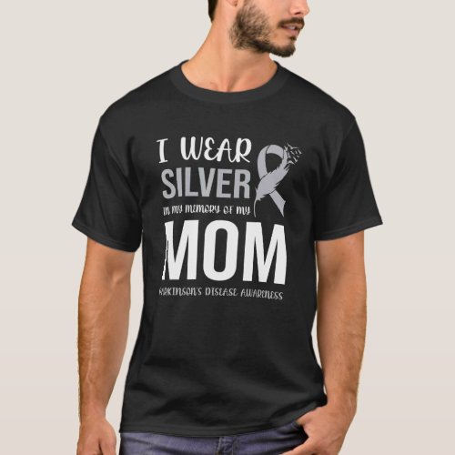 I Wear Silver For My Mom Parkinsons Feathers Gray T_Shirt