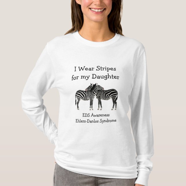 I Wear Stripes for my Daughter EDS Awareness Shirt (Front)