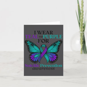 I Wear Teal &amp; Purple Butterfly Suicide Prevent Card