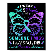 I Wear Teal &amp; Purple Butterfly Suicide Prevent Poster