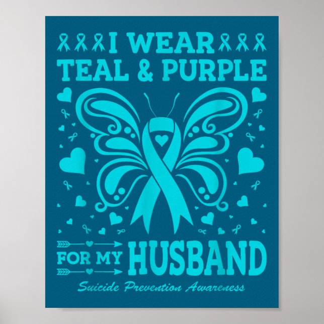 I Wear Teal &amp; Purple For My Husband  Poster (Front)