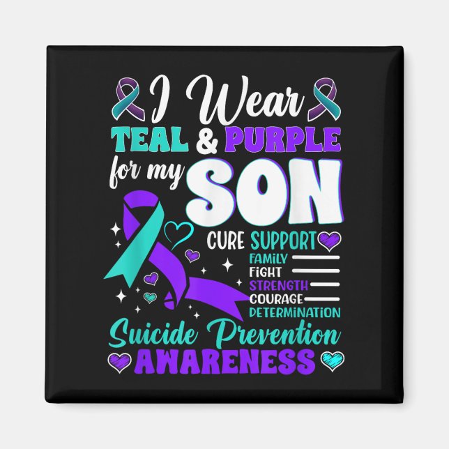 I Wear Teal &amp; Purple For My Son Suicide Preven Magnet (Front)