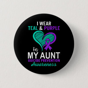 I Wear Teal & Purple In Memory Of My Aunt Suic Button