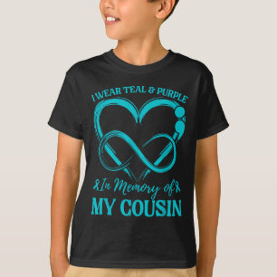 I Wear Teal & Purple In Memory Of My Cousin T-Shirt