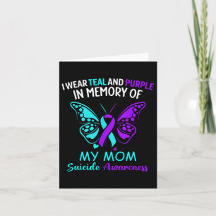 I Wear Teal & Purple In Memory Of My Mom Suici Card