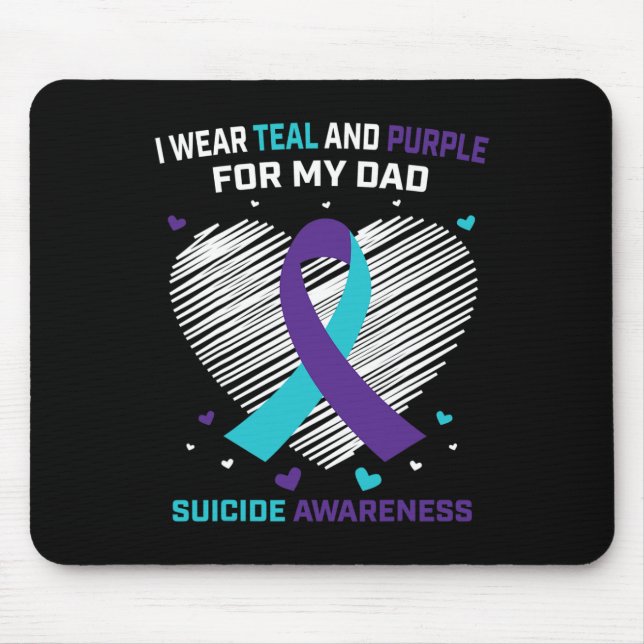 I Wear Teal And Purple For Dad Suicide Awareness P Mouse Pad (Front)