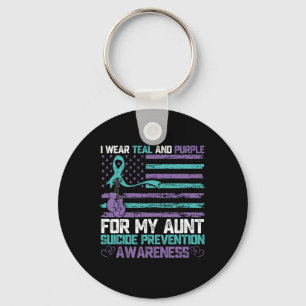 I Wear Teal And Purple For My Aunt Suicide Awarene Keychain