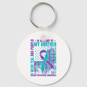 I Wear Teal And Purple For My Brother Suicide Prev Keychain