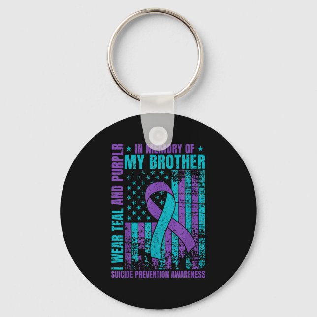 I Wear Teal And Purple For My Brother Suicide Prev Keychain (Front)