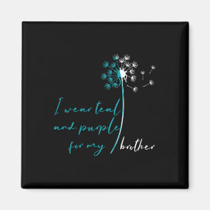 I Wear Teal And Purple For My Brother Suicide Prev Magnet