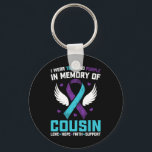 I Wear Teal And Purple For My Cousin Suicide Aware Keychain<br><div class="desc">I Wear Teal And Purple For My Cousin Suicide Awareness</div>