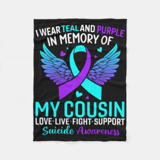 I Wear Teal And Purple For My Cousin Suicide Preve Fleece Blanket