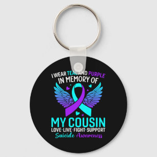 I Wear Teal And Purple For My Cousin Suicide Preve Keychain