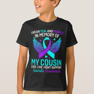 I Wear Teal And Purple For My Cousin Suicide Preve T-Shirt