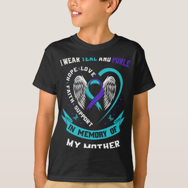 I Wear Teal And Purple For My Mom Mother Suicide A T-Shirt (Front)