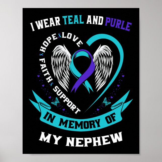 I Wear Teal And Purple For My Nephew Suicide Aware Poster (Front)