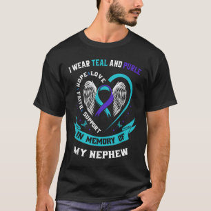 I Wear Teal And Purple For My Nephew Suicide Aware T-Shirt