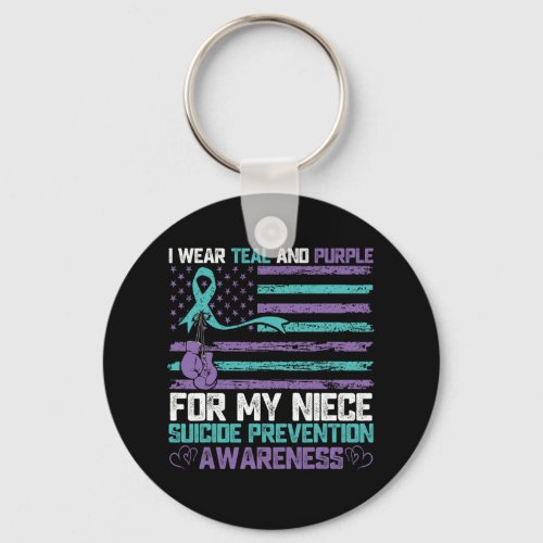I Wear Teal And Purple For My Niece Suicide Preven Keychain