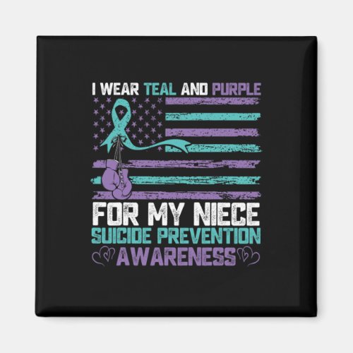 I Wear Teal And Purple For My Niece Suicide Preven Magnet
