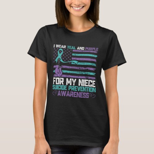 I Wear Teal And Purple For My Niece Suicide Preven T-Shirt