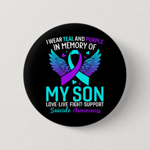 I Wear Teal And Purple For My Son Prevention Button