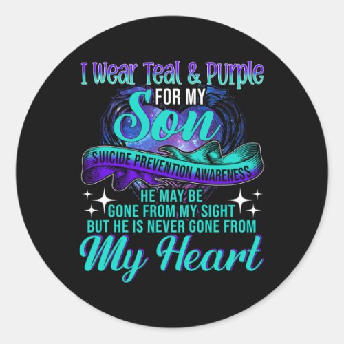 I Wear Teal And Purple For My Son Suicide Preventi Classic Round Sticker