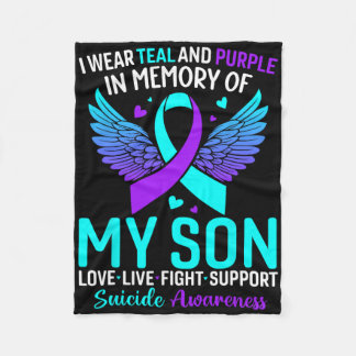 I Wear Teal And Purple For My Son Suicide Preventi Fleece Blanket